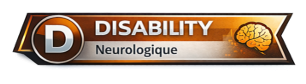 Disability - Neurologique
